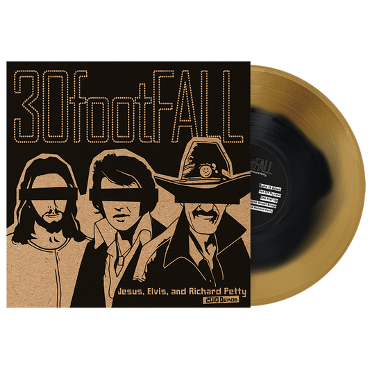 30footFALL - "Jesus, Elvis, And Richard Petty" (LP)