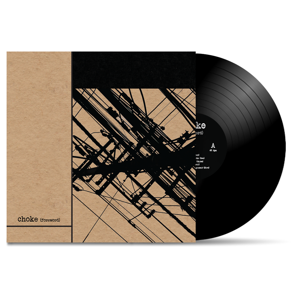 CHOKE - "Foreword" (LP)