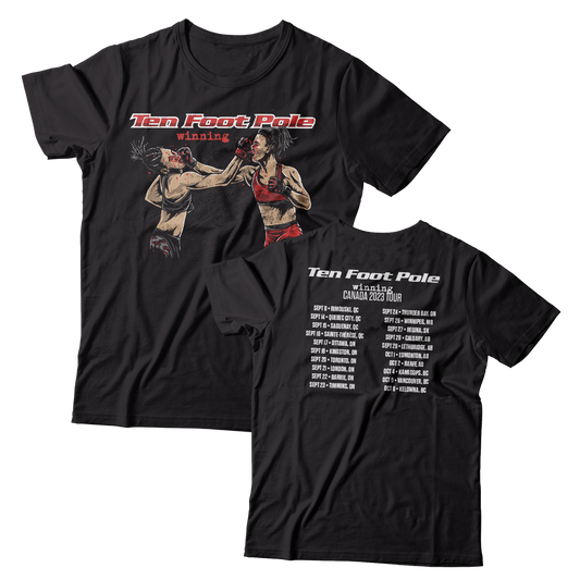 TEN FOOT POLE - "Winning Canada Tour 2023" (Black) (T-Shirt)