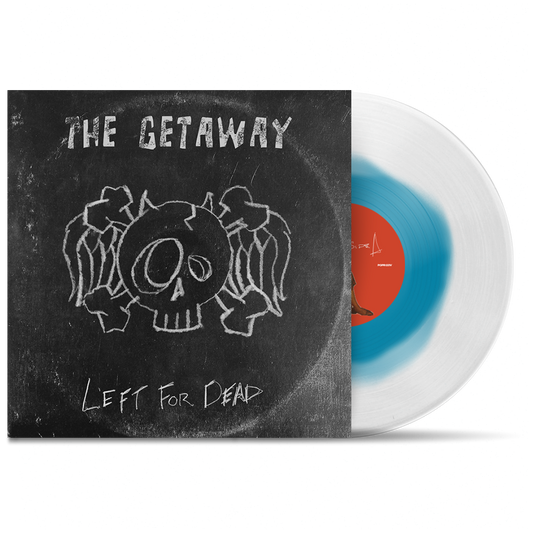 THE GETAWAY - "Left For Dead" (LP)