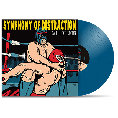 SYMPHONY OF DISTRACTION - "Call It Off, John" (LP)