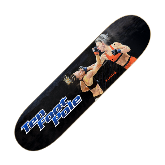TEN FOOT POLE - "Winning" (Skateboard Deck)