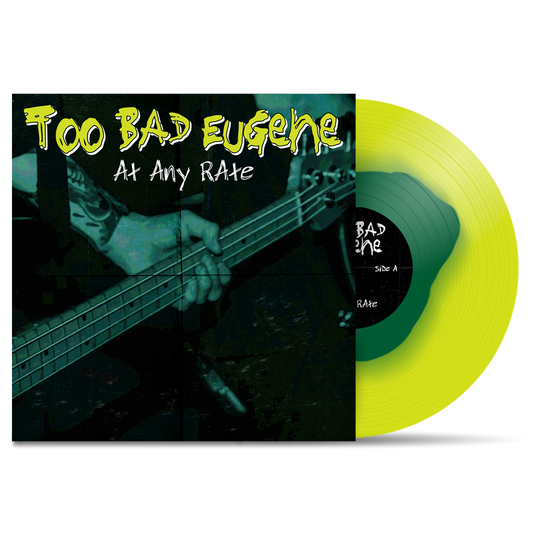 TOO BAD EUGENE - "At Any Rate" (LP)