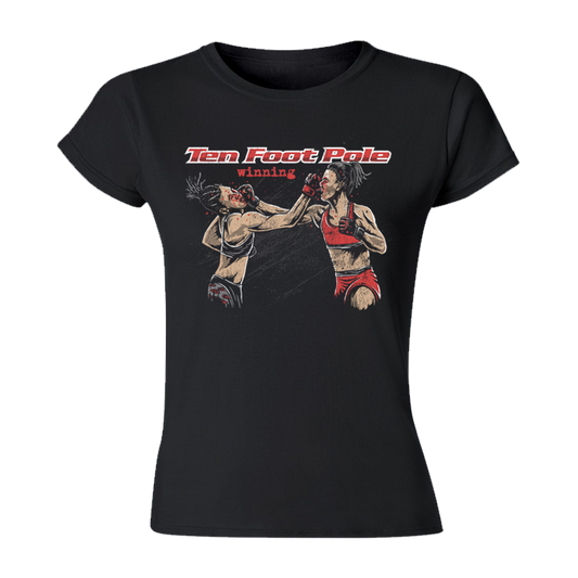 TEN FOOT POLE - "Winning" (Black) (Woman T-Shirt)