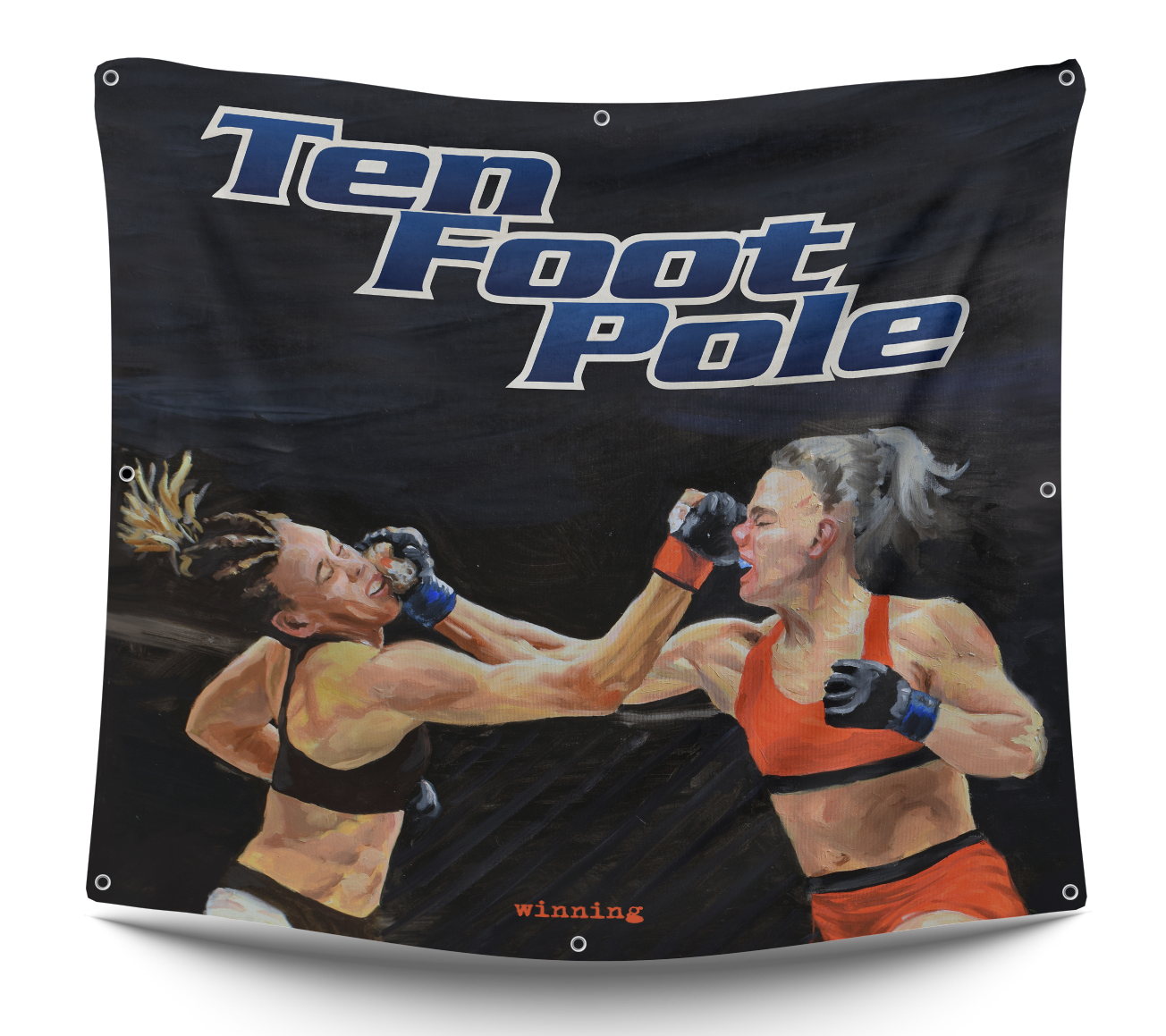 TEN FOOT POLE - "Winning" (Flag)