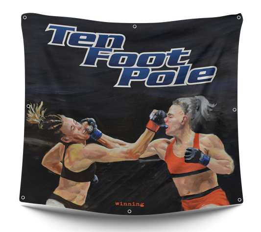 TEN FOOT POLE - "Winning" (Flag)