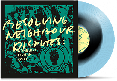 ADHESIVE - "Resolving Neighbour Disputes : Adhesive Live In Oslo" (LP)