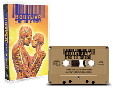 BODYJAR - "How It Works" (Tape)