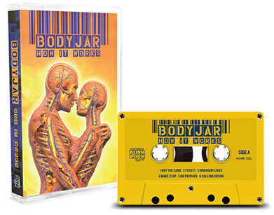 BODYJAR - "How It Works" (Tape)