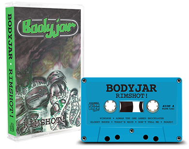 BODYJAR - "Rimshot!" (Tape)