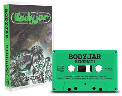 BODYJAR - "Rimshot!" (Tape)