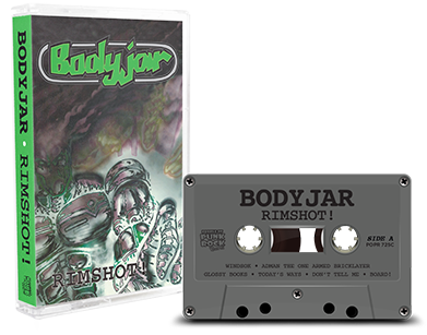 BODYJAR - "Rimshot!" (Tape)