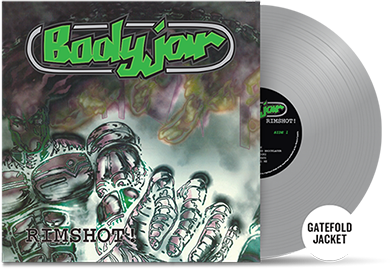 BODYJAR - "Rimshot!" (Gatefold LP)
