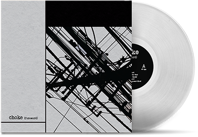 CHOKE - "Foreword" (LP)