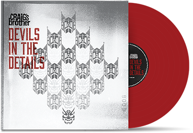 CRAIG'S BROTHER - "Devils In The Details" (LP)