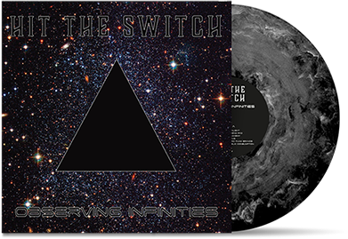 HIT THE SWITCH - "Observing Infinities" (LP)