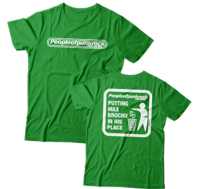 POPR Records - "Putting Max Brochu in His Place" (Green) (T-Shirt)