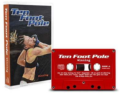 TEN FOOT POLE - "Winning" (Tape)