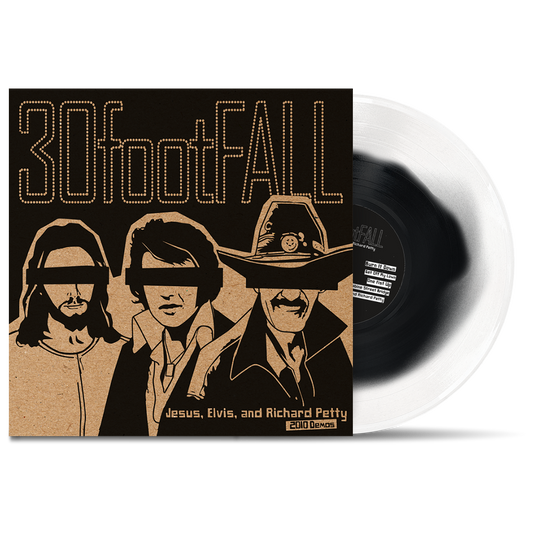 30footFALL - "Jesus, Elvis, And Richard Petty" (LP)