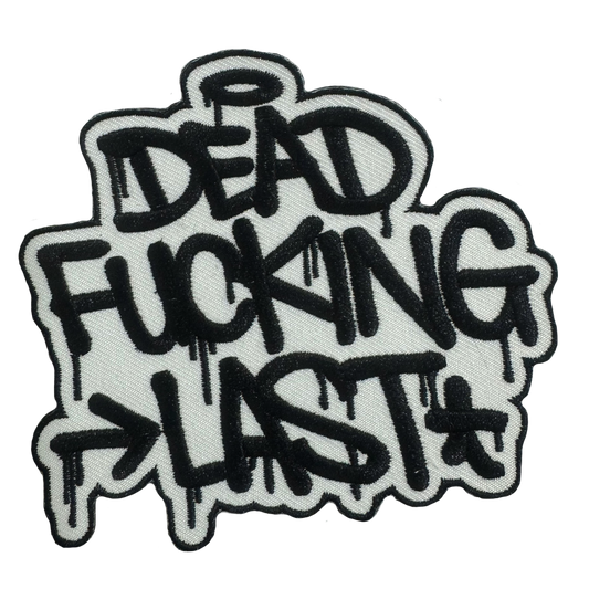 DFL - "Dead Fucking Last" (Black on White) (Embroidered Patch)