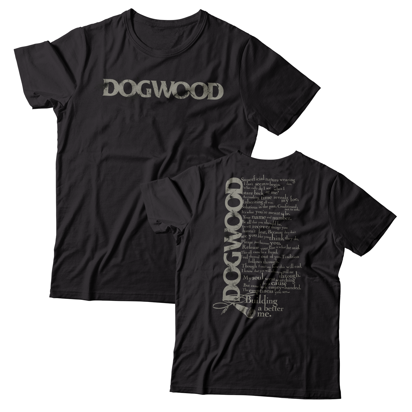 DOGWOOD - "Building A Better Me" (Black) (T-Shirt)