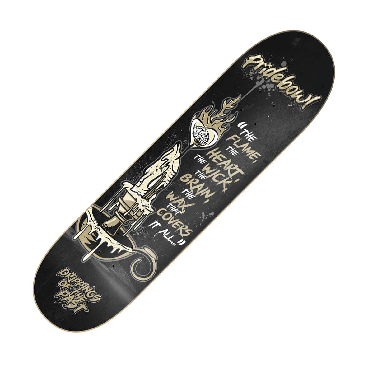 PRIDEBOWL - "Drippings" (Skateboard Deck)
