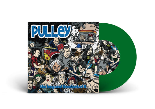 PULLEY - "The Long And The Short Of It" (SBAM) (7")