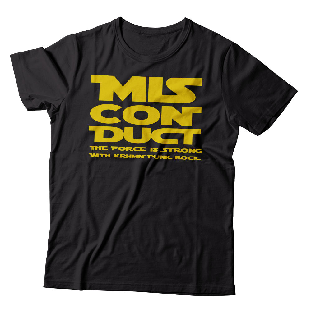 MISCONDUCT - "The Force Is Strong" (Black) (T-Shirt)