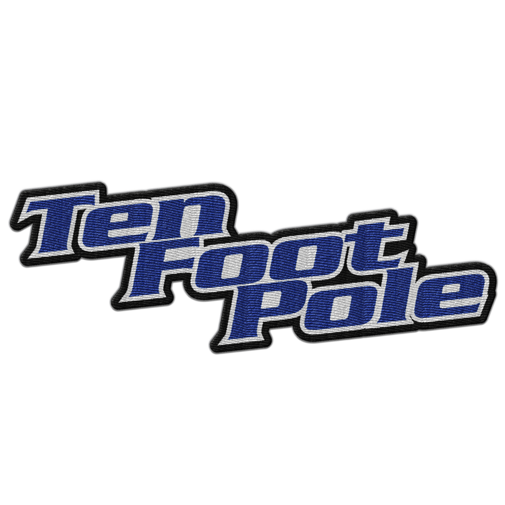 TEN FOOT POLE - "Logo"  (Embroidered Patch)