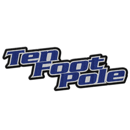 TEN FOOT POLE - "Logo"  (Embroidered Patch)