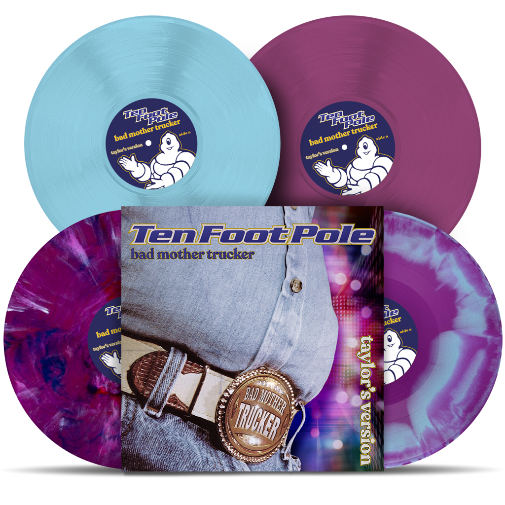TEN FOOT POLE - "Bad Mother Trucker : Taylor's Version" (LP)