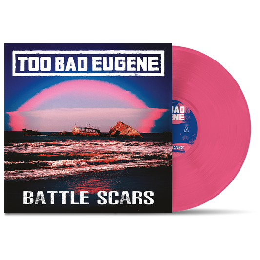TOO BAD EUGENE - "Battle Scars" (LP)