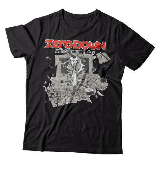 ZERO DOWN - "With A Lifetime To Pay" (Black) (T-Shirt)