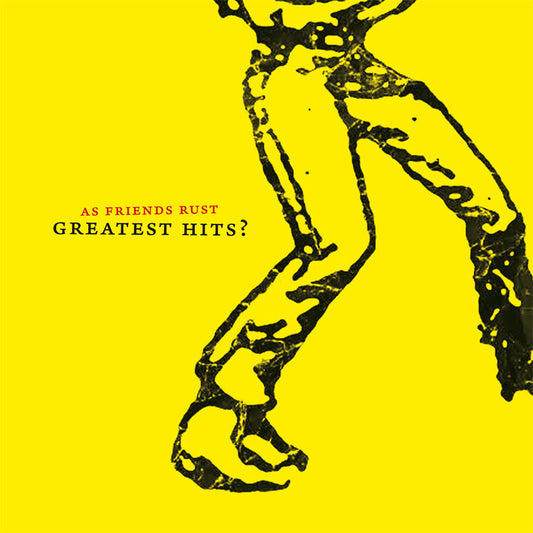 AS FRIENDS RUST - "Greatest Hits" (Shield Recordings) (LP)
