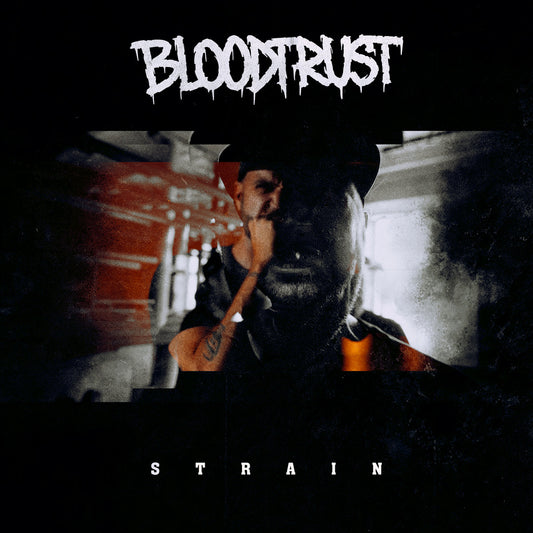 BLOODTRUST - "Strain" (Single) (Digital Download)