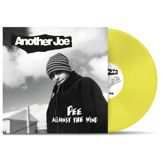 ANOTHER JOE - "Pee Against The Wind" (LP)