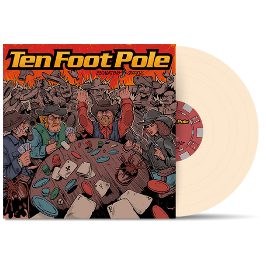 TEN FOOT POLE - "Escalating Quickly" (LP)