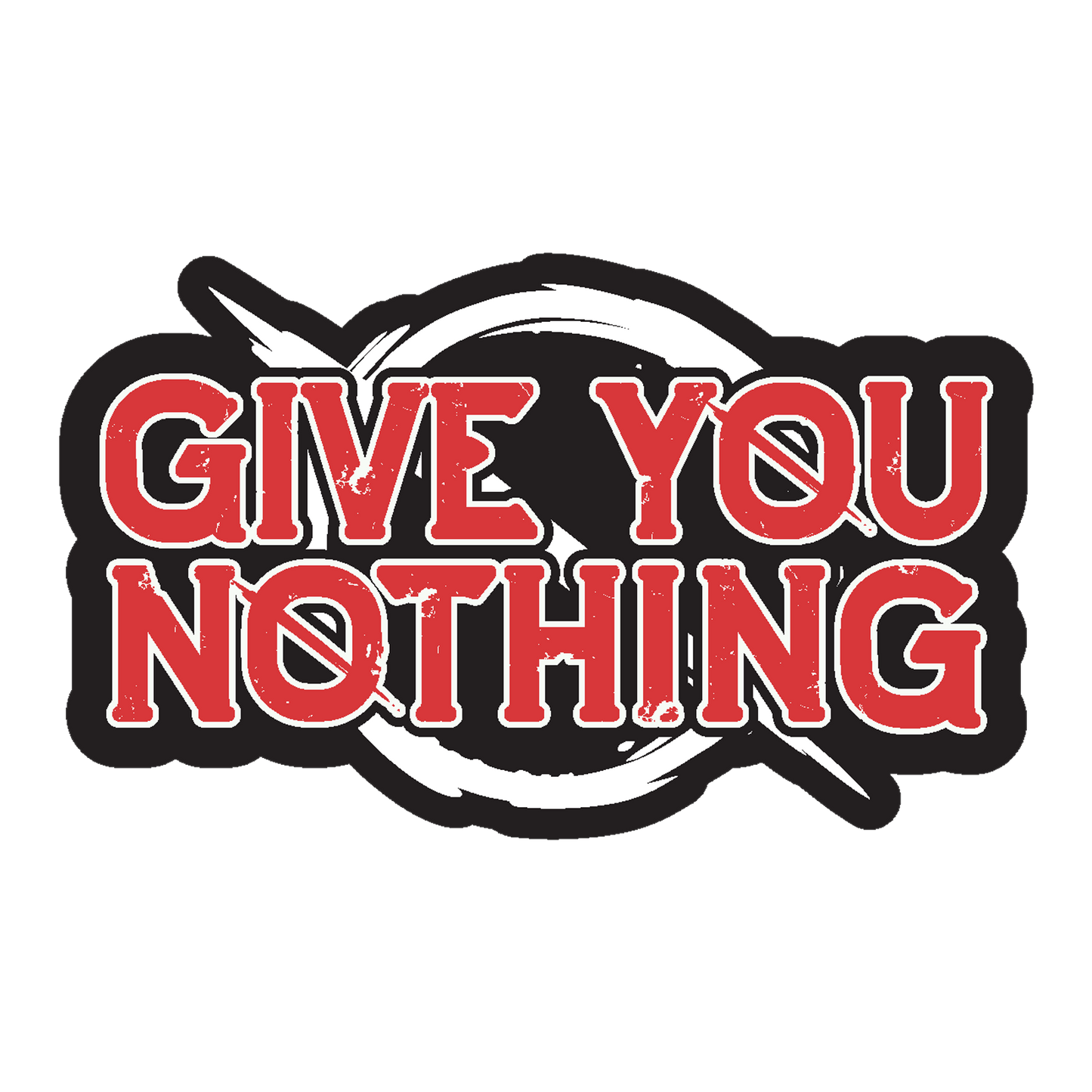 GIVE YOU NOTHING - Logo (Sticker)