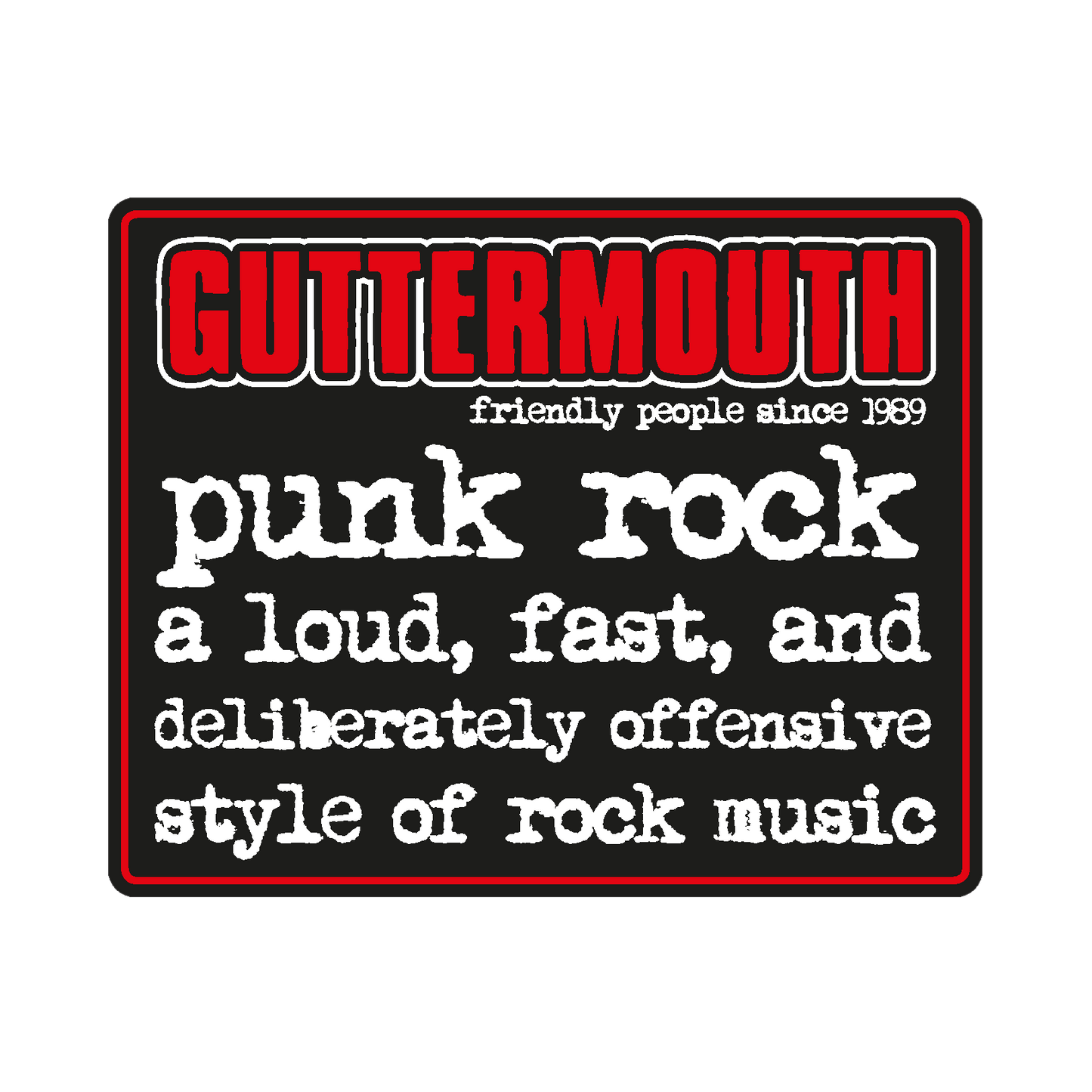 GUTTERMOUTH - Friendly People / Punk Rock Definition (Sticker)