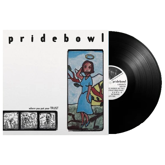 PRIDEBOWL - "Where You Put Your Trust" (La Agonia De Vivir) (LP)