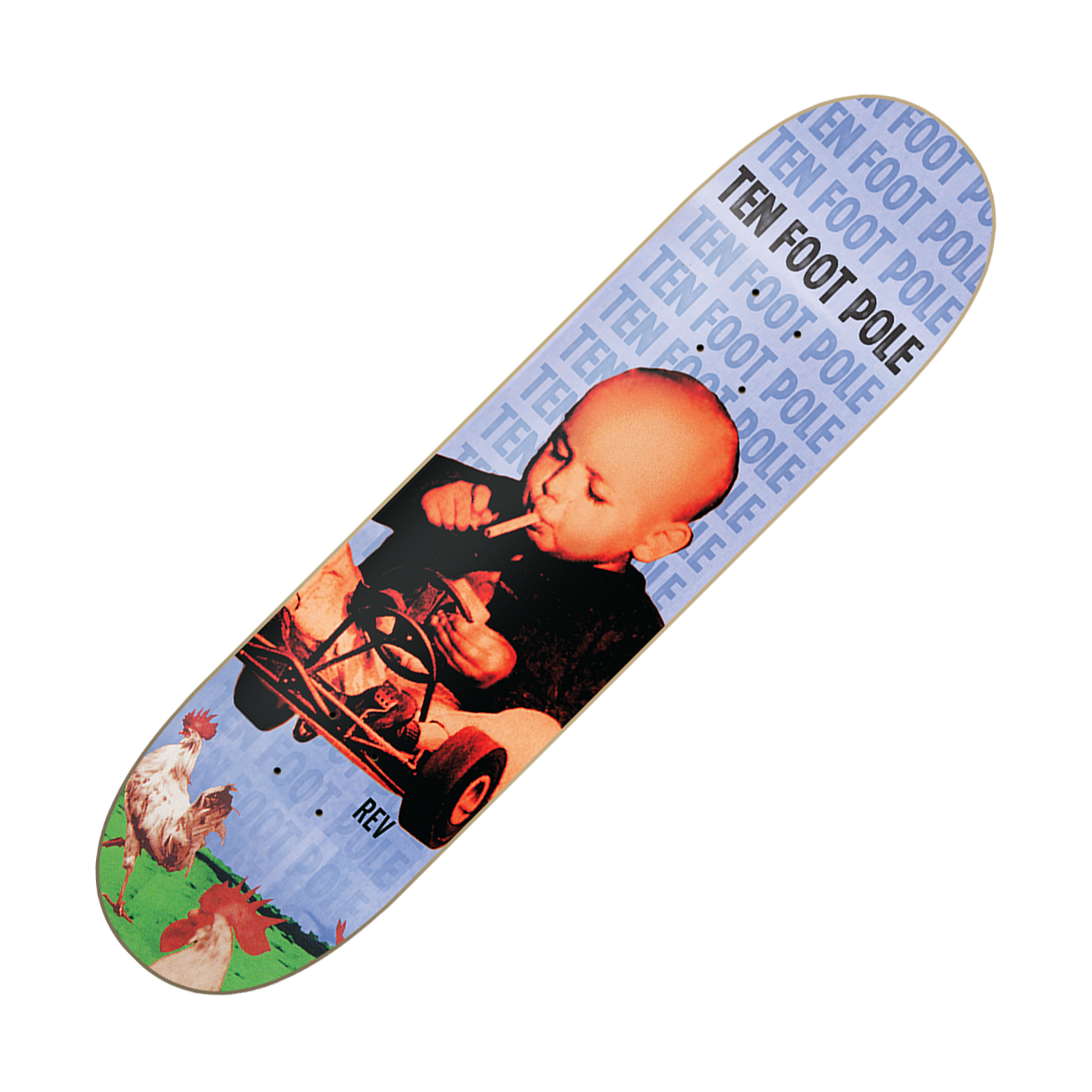 TEN FOOT POLE - "Rev" (Skateboard Deck)