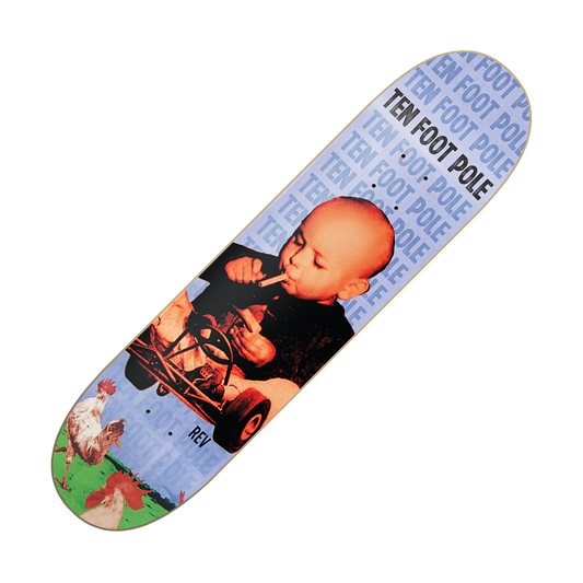 TEN FOOT POLE - "Rev" (Skateboard Deck)