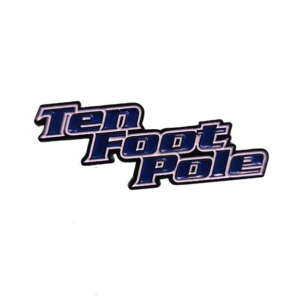 TEN FOOT POLE - "Logo" (Blue) (Enamel Lapel Pin)