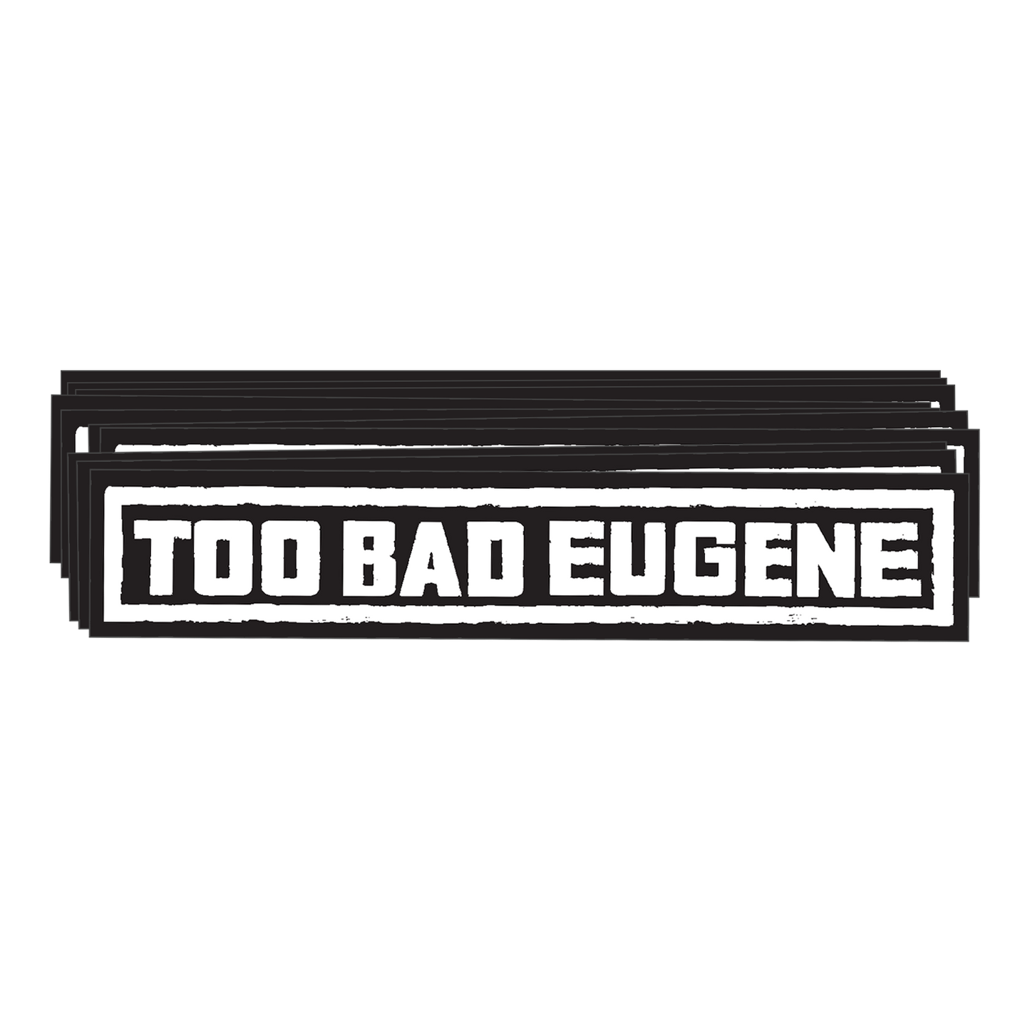 TOO BAD EUGENE - 10 x Logo (Stickers)