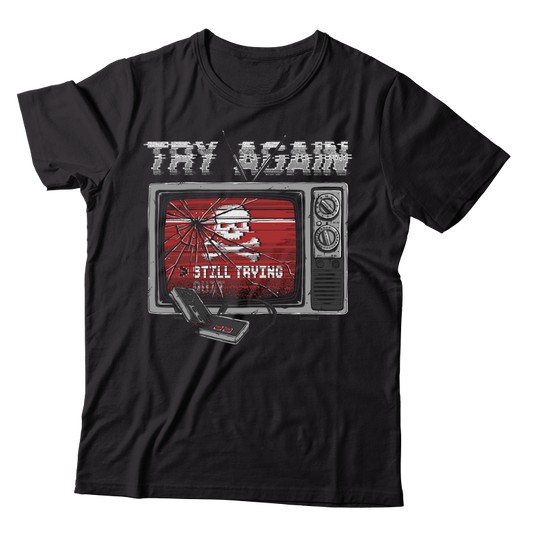 TRY AGAIN - "Still Trying" (Black) (T-Shirt)