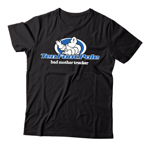 TEN FOOT POLE - "Bad Mother Trucker" (Black) (T-Shirt)