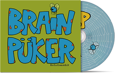 BRAINPUKER - "Relationshit" (CD)