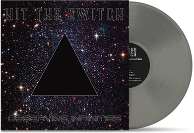 HIT THE SWITCH - "Observing Infinities" (LP)