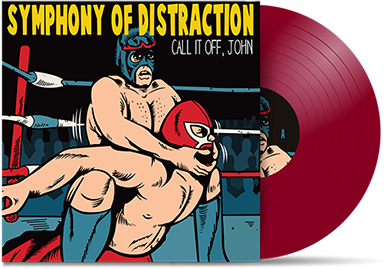 SYMPHONY OF DISTRACTION - "Call It Off, John" (LP)